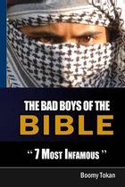 The Bad Boys of the Bible 7 Most Infamous