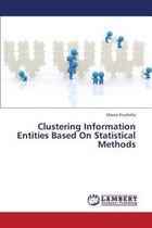 Clustering Information Entities Based on Statistical Methods