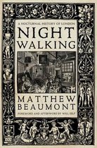 Nightwalking Nocturnal History Of London