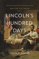 Lincolns Hundred Days