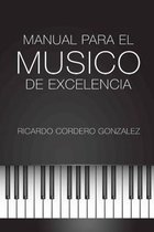 Manual para el Musico de Excelencia