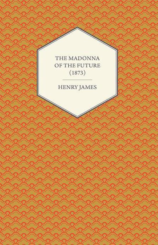 The Madonna of the Future (1873) - cover