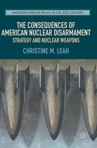 The Consequences of American Nuclear Disarmament