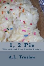 1, 2 Pie