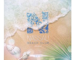 Various - Nassau Beach Club Ibiza 2012, various artists | CD
