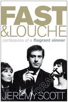 Fast and Louche