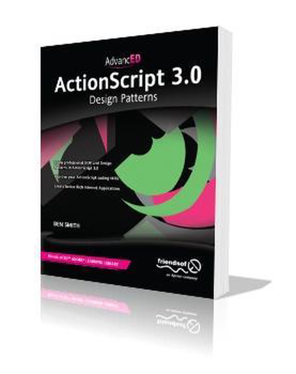 Advanced Actionscript 3.0: Design Patterns
