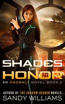An Anomaly Novel 2 - Shades of Honor