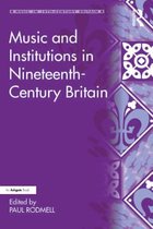 Music in Nineteenth-Century Britain - Music and Institutions in Nineteenth-Century Britain