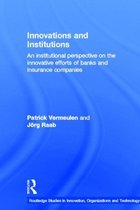 Routledge Studies in Innovation, Organizations and Technology- Innovations and Institutions
