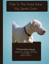 The Great Dane - My Gentle Giant Composition Notebook