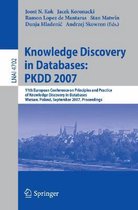 Knowledge Discovery in Databases: Pkdd 2007: 11th European Conference on Principles and Practice of Knowledge Discovery in Databases, Warsaw, Poland,