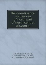 Reconnoissance soil survey of north part of north central Wisconsin