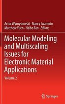 Molecular Modeling and Multiscaling Issues for Electronic Material Applications