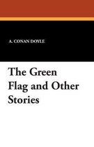 The Green Flag and Other Stories