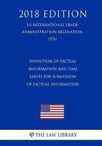 Non-Application of Previously Withdrawn Regulatory Provisions Governing Targeted Dumping in Antidumping Duty Investigations (Us International Trade Administration Regulation) (Ita) (2018 Edit