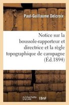 Notice Sur La Boussole-Rapporteur Et Directrice Et La Regle Topographique de Campagne