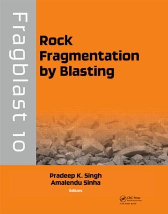 Rock Fragmentation by Blasting | 9780415621434 | Boeken | bol.com