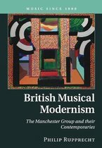 Music since 1900- British Musical Modernism