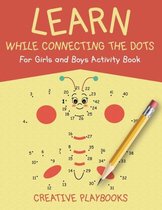 Learn While Connecting the Dots For Girls and Boys Activity Book