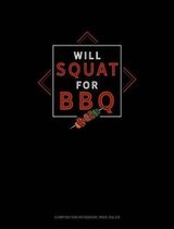 Will Squat for BBQ