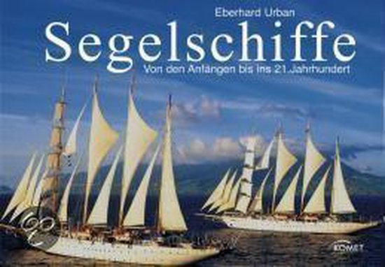 Boek 'Segelschiffe' met de ondertitel 'Von den Anfängen bis ins 21. Jahrhundert'. Meerdere zeilschepen met witte zeilen op zee met op de achtergrond een eiland.