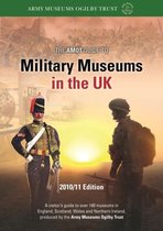 The Amot Guide to Military Museums in the UK