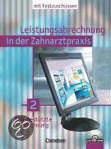 Zahnmedizinische Fachangestellte. Leistungsabrechnung in der Zahnarztpraxis Bd. 2. EDV-gestützte Abrechnung. Neubearbeitung (mit BEMA 2005)