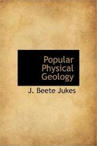 Popular Physical Geology