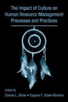 The Influence of Culture on Human Resource Management Processes and Practices