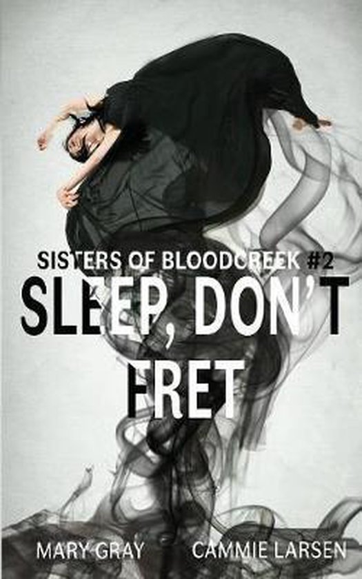 Sisters of Bloodcreek- Sleep, Don't Fret - cover