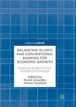 Balancing Islamic and Conventional Banking for Economic Growth