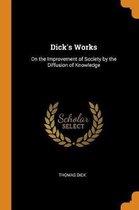 Dick's Works