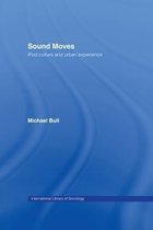 International Library of Sociology - Sound Moves