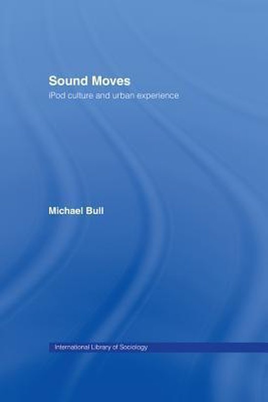 International Library of Sociology - Sound Moves - cover