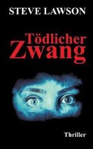 Toedlicher Zwang