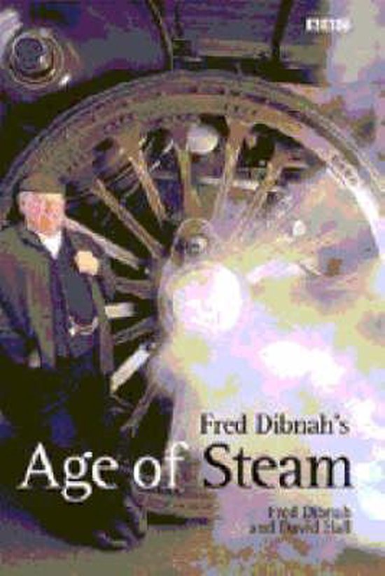 Fred Dibnah's Age of Steam - cover