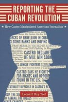 Reporting the Cuban Revolution