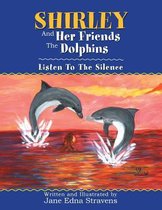 Shirley and Her Friends the Dolphins