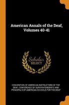 American Annals of the Deaf, Volumes 40-41
