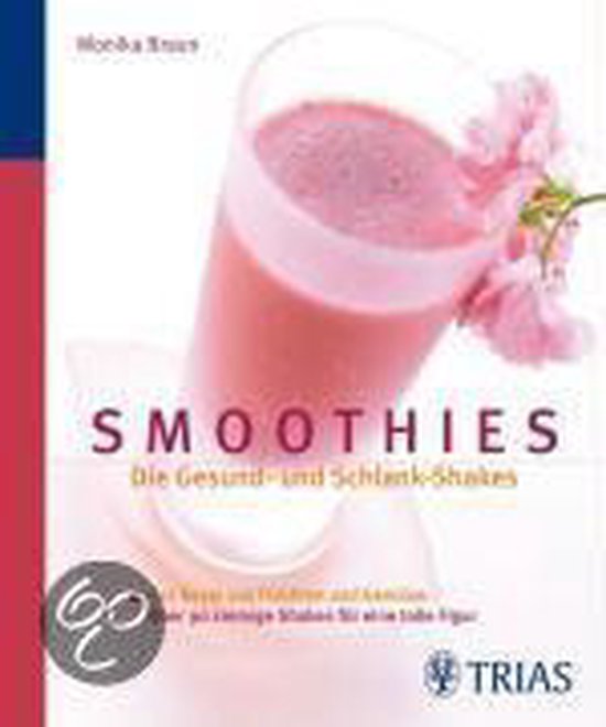 Smoothies: Die Gesund- und Schlank-Shakes - cover