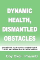 Dynamic Health Dismantled Obstacles