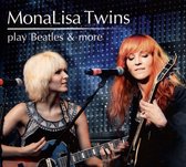 Monalisa Twins Play Beatles & More