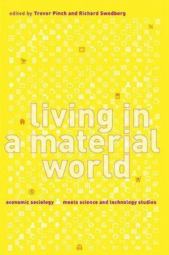 Living in a Material World, Trevor Pinch 9780262662079 Boeken