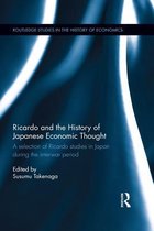 Routledge Studies in the History of Economics - Ricardo and the History of Japanese Economic Thought