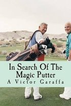 In Search Of The Magic Putter