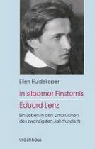 In silberner Finsternis - Eduard Lenz