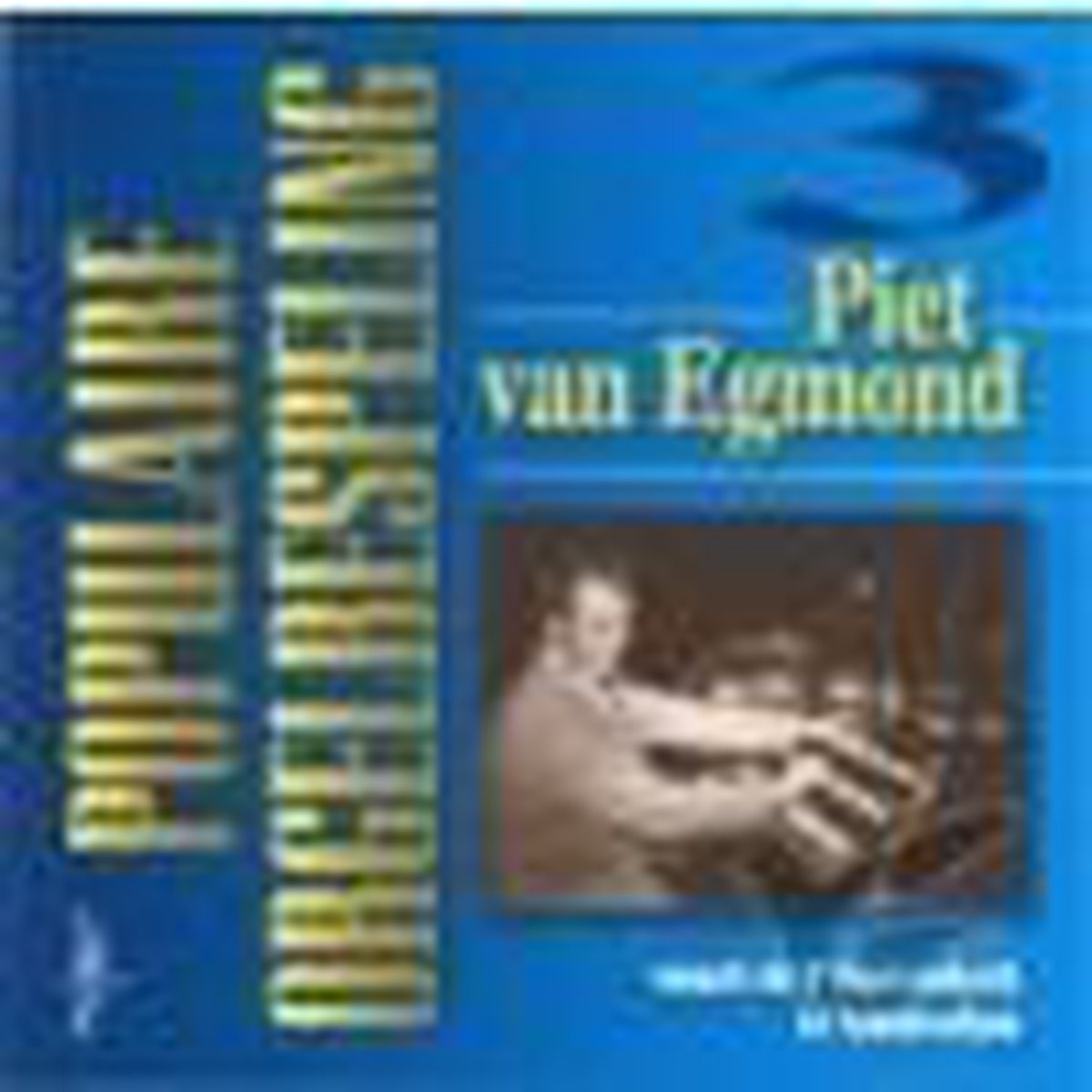 Populaire Orgelbespeling deel 3 / Piet van Egmond Prinsessekerk Amsterdam / CD orgel