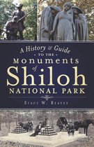History & Guide - A History & Guide to the Monuments of Shiloh National Park