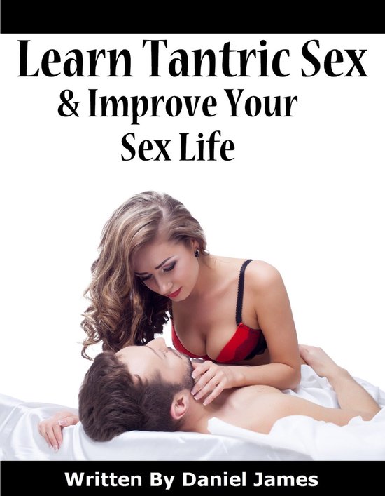 Learn Tantric Sex And Improve Your Sex Life - cover